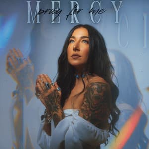 Mercy (Pray for Me) by Sheyna Gee