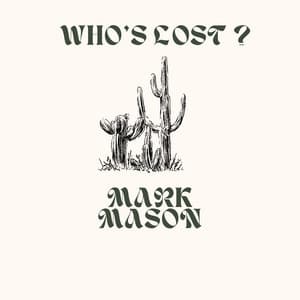 Who’s Lost by Mark Mason