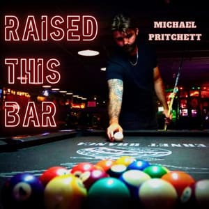 Raised This Bar by Michael Pritchett