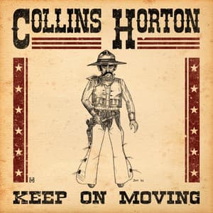 Keep On Moving by Collins Horton