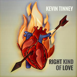 Right Kind of Love by Kevin Tinney