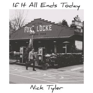 If It All Ends Today by Nick Tyler