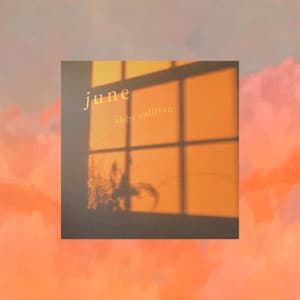 June by Abby Sullivan