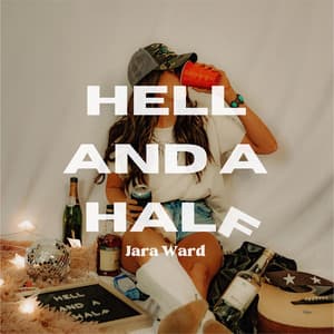 Hell and a Half by Jara Ward