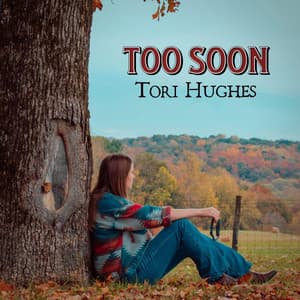 Too Soon by Tori Hughes