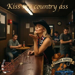 Kiss my Country Ass by Bad Alice