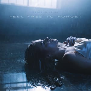 Feel Free To Forget by Dariann Leigh