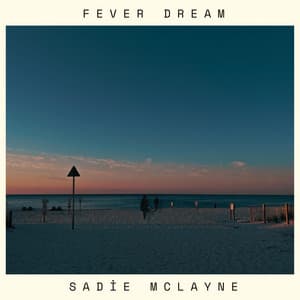 Fever Dream by Sadie McLayne