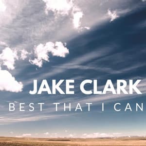 Best That I Can by Jake Clark