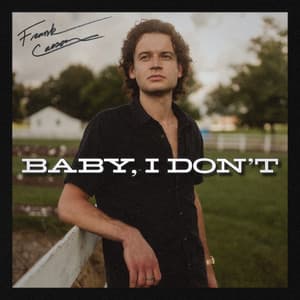 Baby, I Don't by Frank Carson