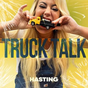 TRUCK TALK by Hasting
